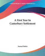 A First Year In Canterbury Settlement