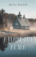 A Flame Out at Sea
