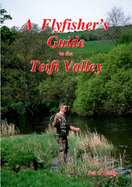 A Flyfisher's Guide to the Teifi Valley - O'Reilly, Pat