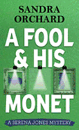 A Fool and His Monet