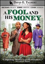 A Fool and His Money - David E. Talbert