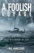 A Foolish Voyage: Self-Discovery at Sea
