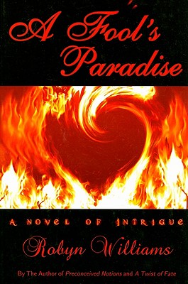 A Fool's Paradise - Williams, Robyn