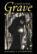 A Foot in the Grave: and other ghost stories