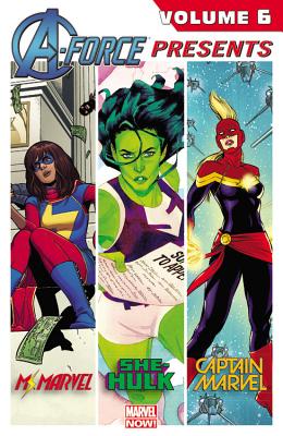 A-Force Presents, Volume 6 - Edmondson, Nathan (Text by), and Deconnick, Kelly Sue (Text by), and Wilson, G Willow (Text by)