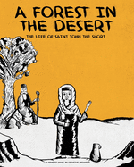 A Forest in the Desert: The Life of Saint John the Short