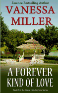 A Forever Kind of Love - Miller, Vanessa