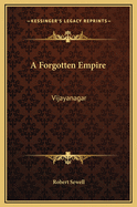 A Forgotten Empire: Vijayanagar