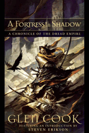 A Fortress in Shadow: Chronicle of the Dread Empire