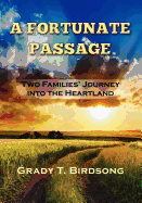 A Fortunate Passage: Two Families' Journey Into the Heartland