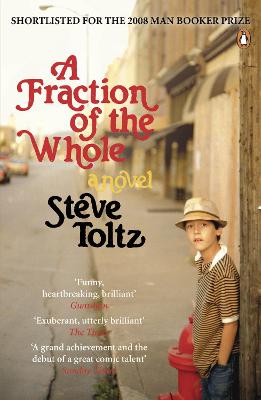 A Fraction Of The Whole - Toltz, Steve