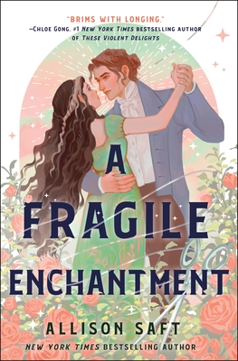 A Fragile Enchantment - Saft, Allison