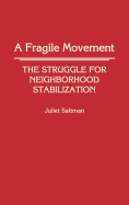 A Fragile Movement: The Struggle for Neighborhood Stabilization