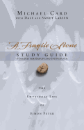 A Fragile Stone Study Guide: The Emotional Life of Simon Peter