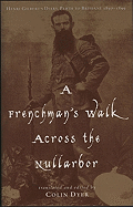 A Frenchman's Walk Across the Nullarbor: Henri Gilbert's Diary, Perth to Brisbane, 1897-1899