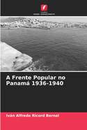 A Frente Popular no Panam 1936-1940