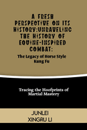 A Fresh Perspective on Its History: Unveiling the Hidden Mastery of Drunken Fist: A Journey into the Intoxicating World of Martial Arts