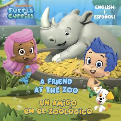 A Friend at the Zoo/Un Amigo En El Zoologico - Tillworth, Mary, and Gomez, Yuliana (Translated by)