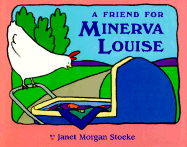 A Friend for Minerva Louise