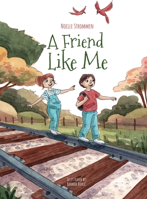 A Friend Like Me - Strommen, Noelle