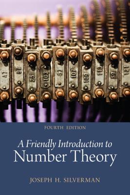 A Friendly Introduction to Number Theory - Silverman, Joseph H.