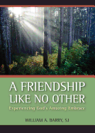A Friendship Like No Other: Experiencing God's Amazing Embrace