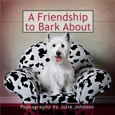 A Friendship to Bark about - Johnson, Julie (Photographer)