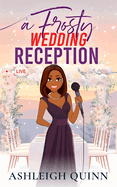 A Frosty Wedding Reception: An unputdownable Cozy Mystery