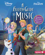 A Frozen Guide to Music: Explore Rhythm, Keys, and More