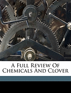 A Full Review of Chemicals and Clover
