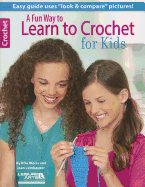 A Fun Way to Learn to Crochet for Kids