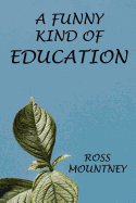 A Funny Kind of Education