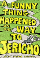 A Funny Thing Happened on the Way to Jericho