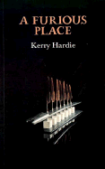 A Furious Place - Hardie, Kerry