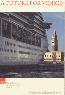 A Future for Venice?: Considerations 40 Years After the 1966 Flood