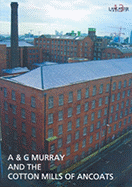 A & G Murray and the Cotton Mills of Ancoats