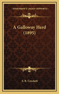 A Galloway Herd (1895)