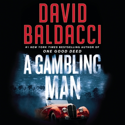 A Gambling Man - Baldacci, David, and Ballerini, Edoardo (Read by), and Pressley, Brittany (Read by)
