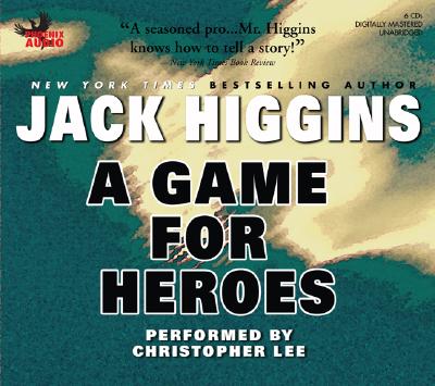 A Game for Heroes - Higgins, Jack, and Rodska, Christian (Performed by)