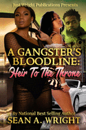 A Gangster's Bloodline: Heir To The Throne