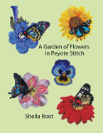 A Garden of Flowers in Peyote Stitch