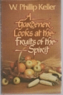 A Gardener Looks at the Fruits of the Spirit