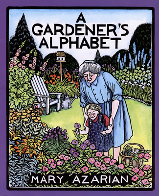 A Gardener's Alphabet - Azarian, Mary
