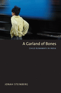 A Garland of Bones: Child Runaways in India