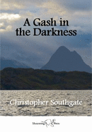 A Gash in the Darkness