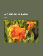A Gender in Satin