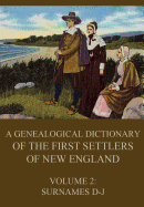A Genealogical Dictionary of the First Settlers of New England, Volume 2: Surnames D-J