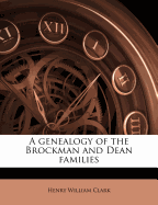 A Genealogy of the Brockman and Dean Families