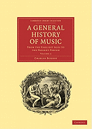 A General History of Music: From the Earliest Ages to the Present Period