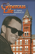 A Generous Life: W. James Samford, Jr.